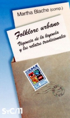 Folklore urbano - Martha Blache (Compiladora) - Libro