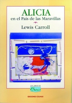 Alicia en el País de las Maravillas - Lewis Carroll . Libro