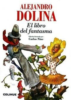 El Libro del fantasma - Alejandro Dolina - Libro