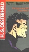 Bull Rockett (El tanque invisible y Fuego blanco) - H. G. Oesterheld - Libro