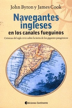 Navegantes ingleses en los canales fueguinos - John Byron - Libro