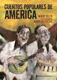 Cuentos populares de América - Nerio Tello - Libro