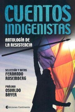 Cuentos indigenistas - Fernando Rosemberg