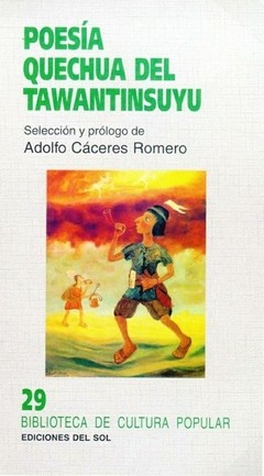 Poesía quechua del Tawantinsuyu - Adolfo Cáceres Romero (Compilador) - Libro