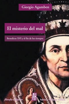 El misterio del mal - Giorgio Agamben - Libro