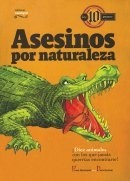 Asesinos por naturaleza - Fiona Macdonald - Libro