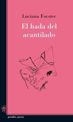 El hada del acantilado - Liliana Forster - Libro