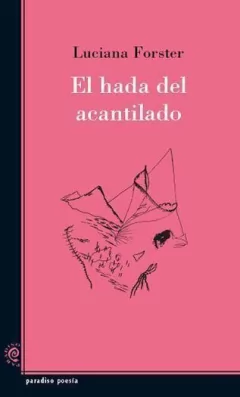 El hada del acantilado - Liliana Forster - Libro