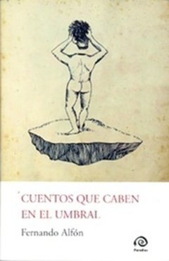 Cuentos que caben en el umbral - Fernando Alfon - Libro