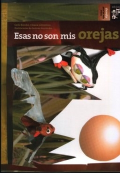 Esas no son mis orejas - Carla Baredes, Ileana Lotersztain y otros - Libro