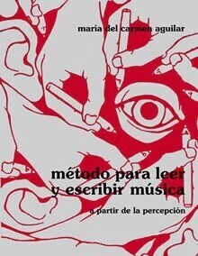 María del Carmen Aguilar: Método para leer y escribir música