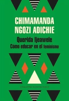 Querida Ijeawele - Chimamanda Ngozi Adichie - Libro