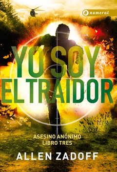 Yo soy el traidor (3) - Allen Zadoff - Libro