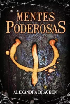 Mentes poderosas - Alexandra Bracken - Libro