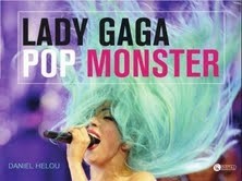 Lady Gaga, pop monster - Daniel Helou