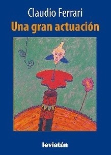 Una gran actuación - Claudio Ferrari - Libro