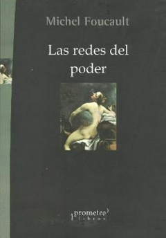 Las redes del poder - Michel Foucault