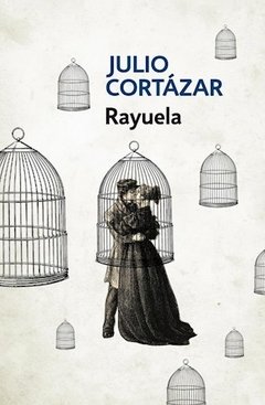 Rayuela - Julio Cortázar - Libro