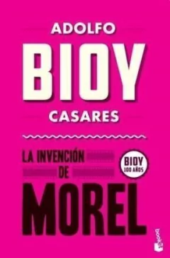 La invención de Morel - Adolfo Bioy Casares - Libro