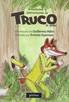 Las aventuras y desventuras de Truco, el zorro - Libro