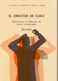 José A. Gallo / Guillermo Graetzer: El director de coro