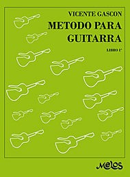 Vicente Gascón: Método para guitarra - Libro 1