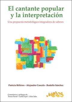 El cantante popular y la interpretación: Patricia Béliéres / Alejandro Cancela / Rodolfo Sánchez