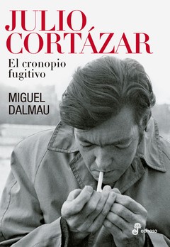 Julio Cortázar - Miguel Dalmau - Libro