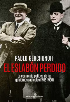 El eslabón perdido - Pablo Gerchunoff - Libro