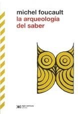 Arqueología del saber - Michel Foucault - Libro