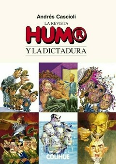 La revista Humor y la dictadura - Andrés Cascioli - Libro