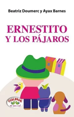 Ernestito y los pájaros - Beatriz Doumerc / Ayax Barnes (Ilustrador)