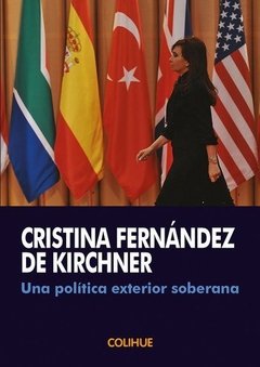 Una política exterior soberana - Cristina Fernández de Kirchner - Libro