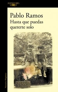 Hasta que puedas quererte solo - Pablo Ramos - Libro