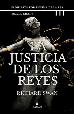 La justicia de los reyes - Richard Swan