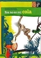 Esa no es mi cola - Carla Baredes, Ileana Lotersztain y otros - Libro