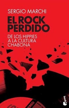 El rock perdido - Sergio Marchi - Libro