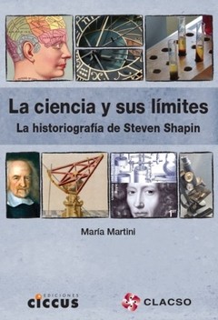 La ciencia y sus límites - María Martini - Libro