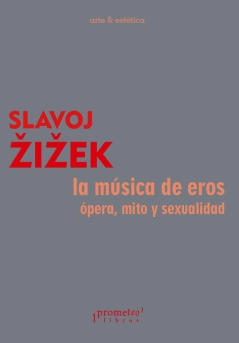 La música de eros - Slavoj Zizek