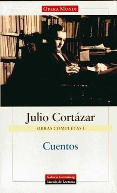 Obras completas I - Cuentos - Julio Cortázar - Libro