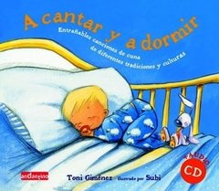 A cantar y a dormir - canciones de cuna de diferentes tradiciones y culturas - Libro c/CD