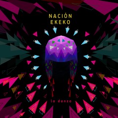 Nación Ekeko - La danza - CD