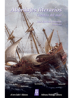 Abordajes literarios - Cuentos del mar - Juan Bautista Duizeide - Libro