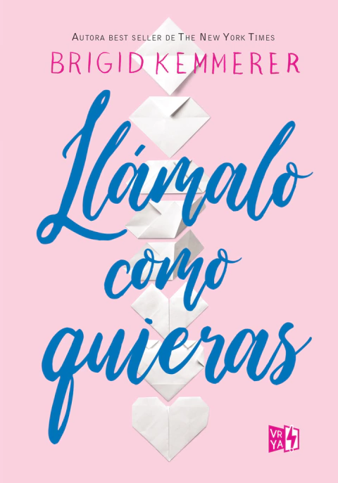 Llámalo como quieras - Brigid Kemmerer - Libro