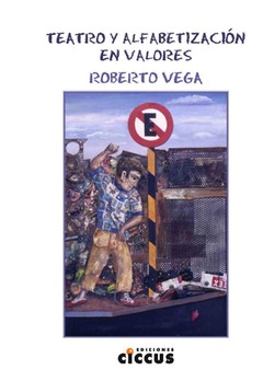 Teatro y alfabetización en valores - Roberto Vega - Libro