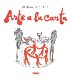 Arte a la carta - Benjamin Chaud - Libro