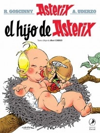 Asterix - El hijo de Asterix - Libro 27 - Albert Uderzo (autor e ilustrador)