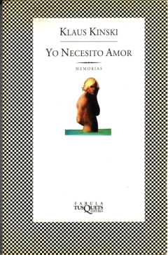 Yo necesito amor - Klaus Kinski - Libro