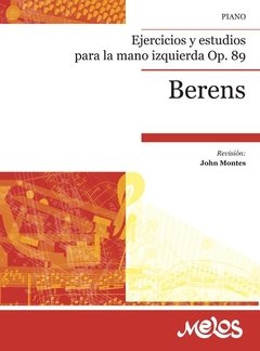 Berens - Ejercicios y estudios para la mano izquierda Op.89 - Libro ( Partituras )