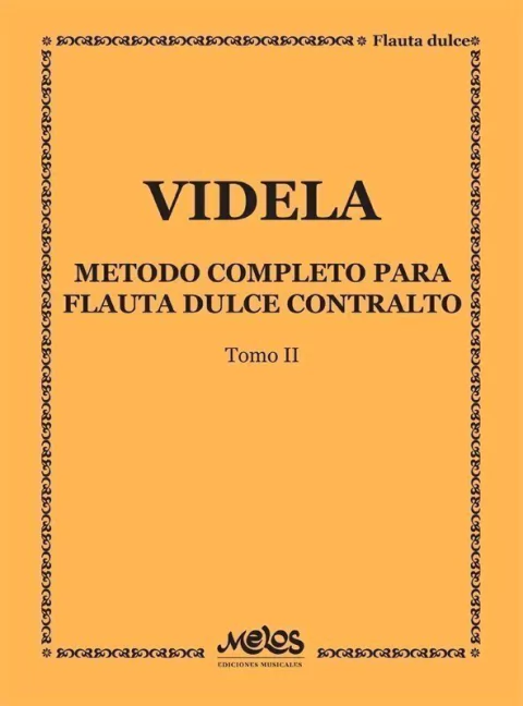 Método completo para flauta dulce contralto - Tomo II - Mario Videla